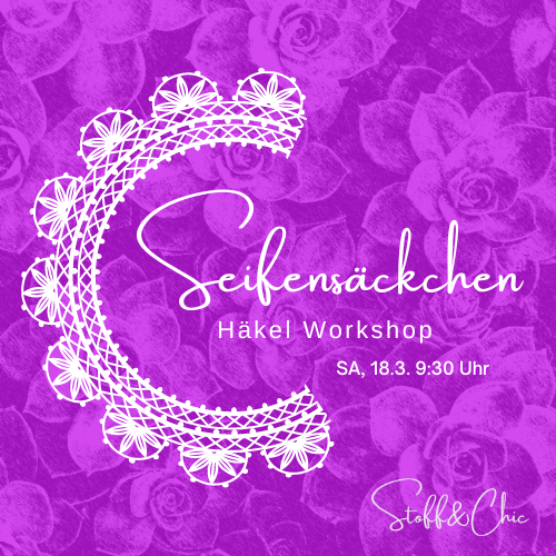Häkel-Workshop "Seifensäckchen"
18.3.23, 9:30Uhr
