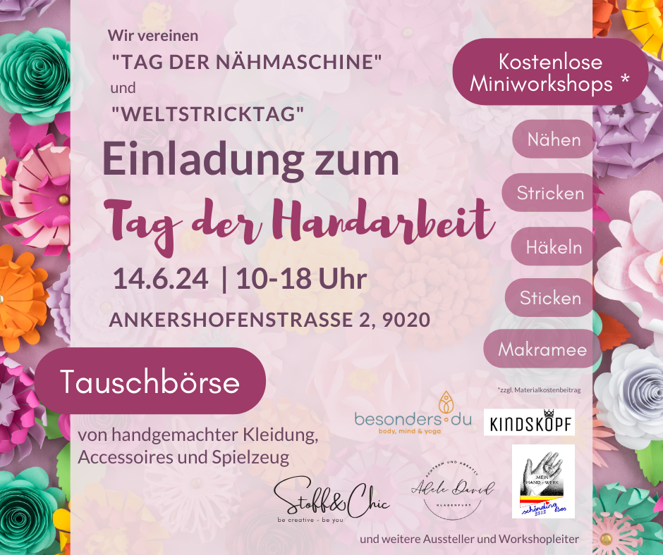 Einladung zum "Tag der Handarbeit" am 14.6.24 bei Stoff&Chic in Klagenfurt, Ankershofenstraße 2.
